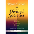 Reconciliation in Divided Societies: Finding Common Ground