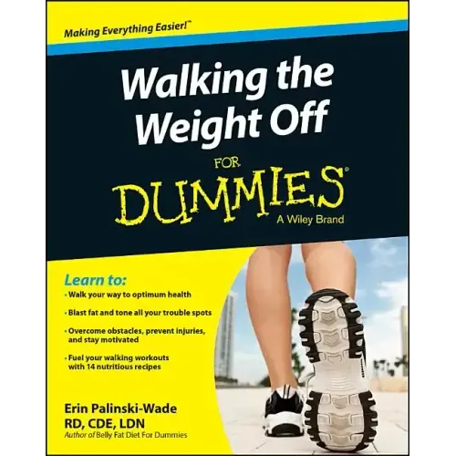 Walking the Weight Off for Dummies