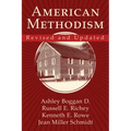 American Methodism Revised and Updated