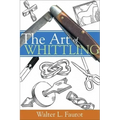 The Art of Whittling