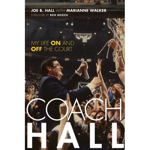 Coach Hall: My Life on and Off the Court