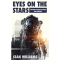Eyes On The Stars: Writing Science Fiction and Fantasy