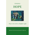 Finding Hope: Ways of seeing life in a brighter light
