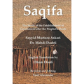 Saqifa: The Study of the Establishment of Government after the Prophet's Death