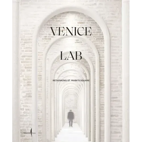 Venice Lab: Reconsidering St. Mark's Square