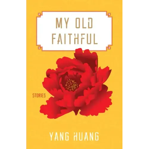 My Old Faithful: Stories