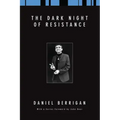 The Dark Night of Resistance