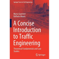 A Concise Introduction to Traffic Engineering: Theoretical Fundamentals and Case Studies