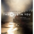 The Wild in You: Voices from the Forest and the Sea