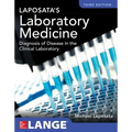 Laposata's Laboratory Medicine Diagnosis of Disease in Clinical Laboratory Third Edition