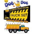 Dot to dot construction TRUCK Set Coloring book for kids: A Fun Dot To Dot Book Filled With Dump Trucks, Garbage Trucks, Digger, Tractors and More