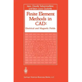 Finite Element Methods in CAD: Electrical and Magnetic Fields