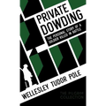 Private Dowding: The Personal Story of a Soldier Killed in Battle