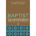 Baptist Sacramentalism 2
