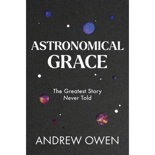 Astronomical Grace: The Greatest Story Never Told