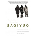 Saqiyuq: Stories from the Lives of Three Inuit Women
