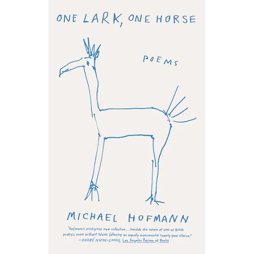 One Lark, One Horse: Poems