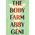 The Body Farm: Stories