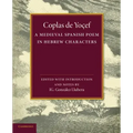 Coplas de Yoçef: A Medieval Spanish Poem in Hebrew Characters