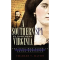 A Southern Spy in Northern Virginia: The Civil War Album of Laura Ratcliffe