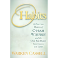 O'Habits: 40 Success Habits of Oprah Winfrey and the One Bad Habit She Needs to Stop!