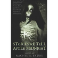 Stories We Tell After Midnight