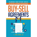 Buy-Sell Agreements: The Last Will & Testament for Your Business