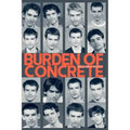 Burden Of Concrete