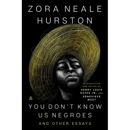 You Don't Know Us Negroes and Other Essays