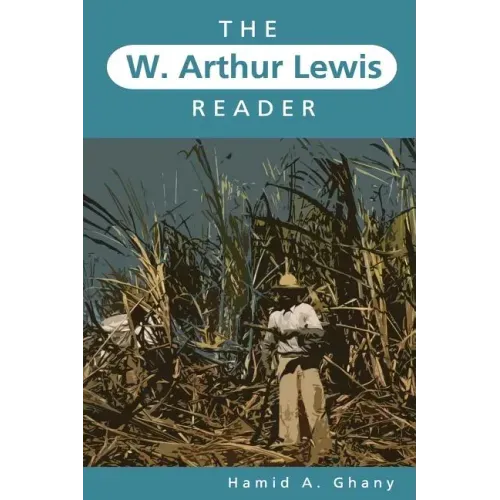 The W. Arthur Lewis Reader