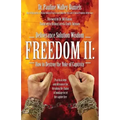 Deliverance Solution Wisdom Freedom II: How to Destroy the Yoke of Captivity - Practical Steps and Utterances for Breaking the Chains of Bondage to Se