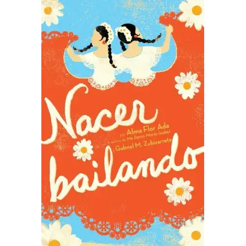 Nacer Bailando (Dancing Home)