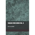 Tagalog Verb Series Vol. 8 PA-IN Verbs