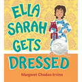 Ella Sarah Gets Dressed: A Caldecott Honor Award Winner