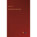 Light Science for Leisure Hours