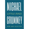 Little Dogs: New and Selected Poems
