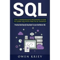 Sql: The Comprehensive Beginner's Guide to Learn SQL with Practical Examples