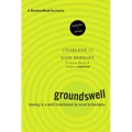 Groundswell: Winning in a World Transformed by Social Technologies