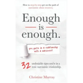 Enough is enough Yes, you're in a relationship with a narcissist: 32 undeniable signs you're in a toxic narcissistic relationship + How to step-by-ste