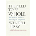 The Need to Be Whole: Patriotism and the History of Prejudice