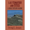 1 & 2 Timothy and Titus: A Self-Study Guide