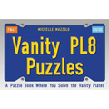Vanity Pl8 Puzzles: A Puzzle Book Where You Solve the Vanity Plates