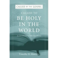 Called to be Holy in the World