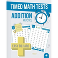 Timed Math Tests Addition Practice: Easy To Hard Math Problems - 100 Days Of Timed Addition Drills