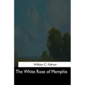 The White Rose of Memphis