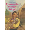 Crossing the Starlight Bridge