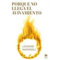 Porque No Llega El Avivamiento: El Llamado Profético de Dios