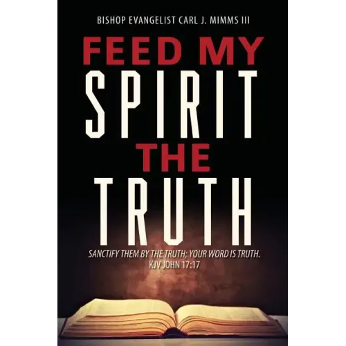 Feed My Spirit the Truth