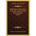 Reflections on the Causes of the Rise and Fall of the Roman Empire (1825)