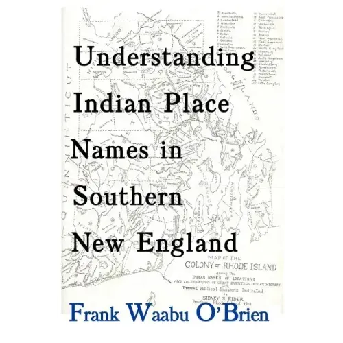 Understanding Indian Place Names in Southern New England